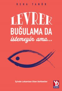 Levrek Buğulama Da İstemeyin Ama…