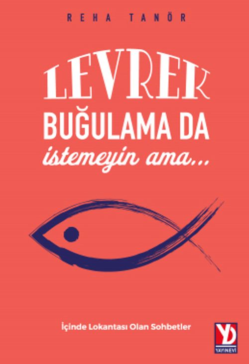 Levrek Buğulama Da İstemeyin Ama…