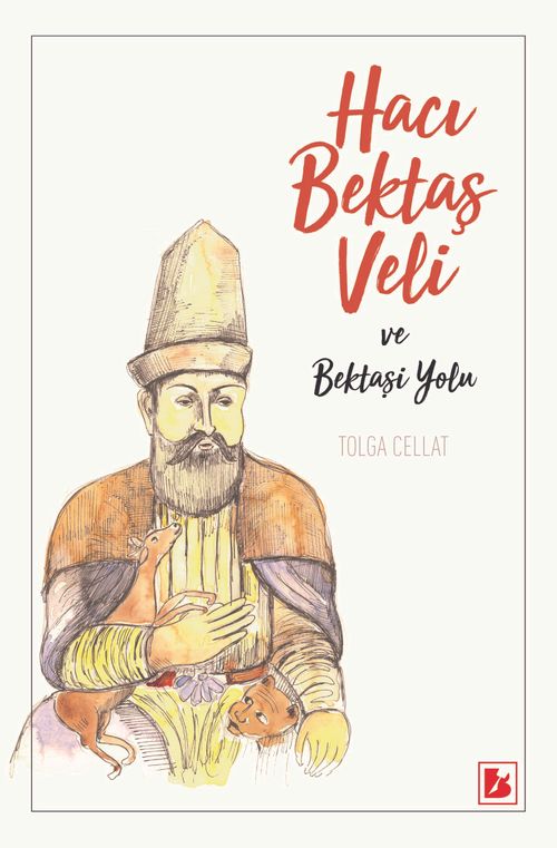 Hacı Bektaş Veli ve Bektaşi Yolu