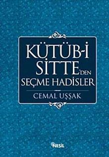 Kütüb-i Sitte' den Seçme Hadisler