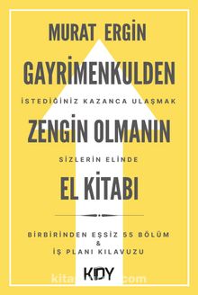Gayrimenkulden Zengin Olmanın El Kitabı - Murat Ergin