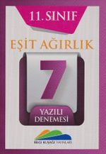 11. Sınıf Eşit Ağırlık Yazılı Denemesi
