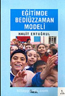 Eğitimde Bediüzzaman Modeli - Halit Ertuğrul