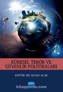 Küresel Terör ve Güvenlik Politikaları - Kolektif