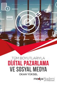 Dijital Pazarlama ve Sosyal Medya - Okan Yüksel