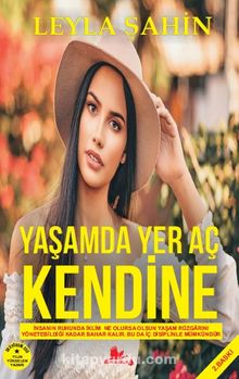 Yaşamda Yer Aç Kendine - Leyla Şahin