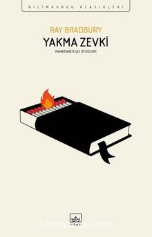 Yakma Zevki & Fahrenheit 451 Öyküleri - Ray Bradbury