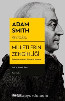 Milletlerin Zenginliği (Ciltli) & Doğası ve Nedenleri Üzerine Bir İnceleme - Adam Smith