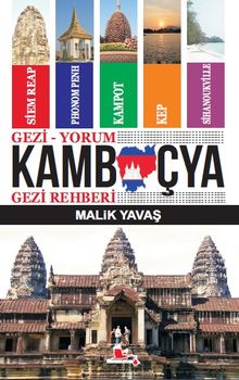 Gezi-Yorum Kamboçya Gezi Rehberi
