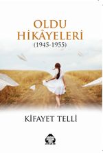 Oldu Hikayeleri (1945-1955)