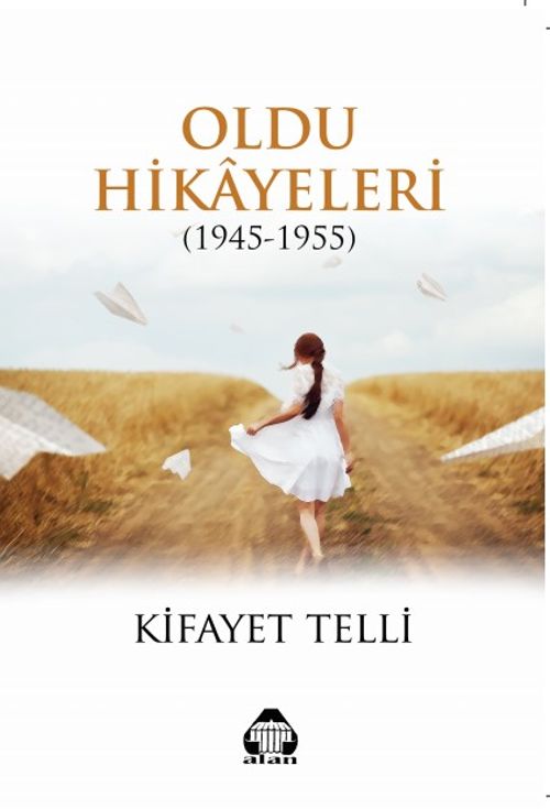 Oldu Hikayeleri (1945-1955)