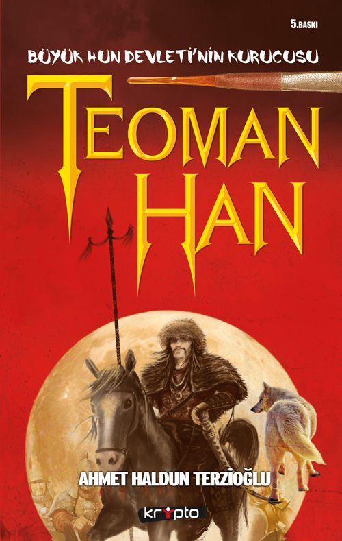 Teoman Han & Büyük Hun Devleti'nin Kurucusu