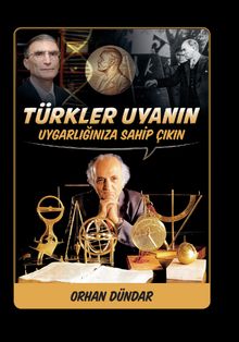 Türkler Uyanın & Uygarlığınıza Sahip Çıkın