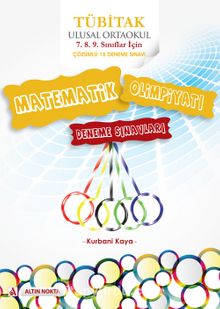 TÜBİTAK Ulusal Ortaokul Matematik Olimpiyatı Deneme Sınavları - Kurbani Kaya