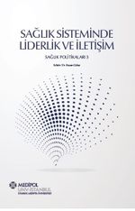 Sağlık Sisteminde Liderlik ve İletişim & Sağlık Politikaları 3