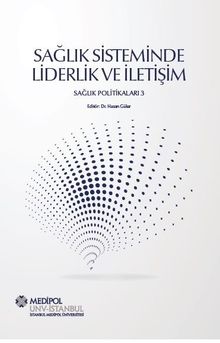 Sağlık Sisteminde Liderlik ve İletişim & Sağlık Politikaları 3