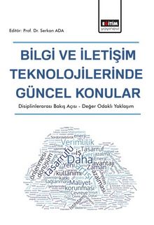 Bilgi ve İletişim Teknolojilerinde Güncel Konular - Prof. Dr. Serkan Ada