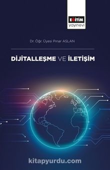 Dijitalleşme ve İletişim - Pınar Aslan