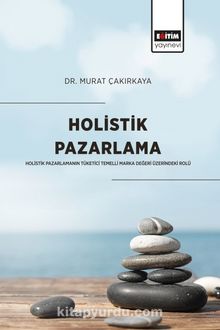Holistik Pazarlama - Dr. Murat Çakırkaya