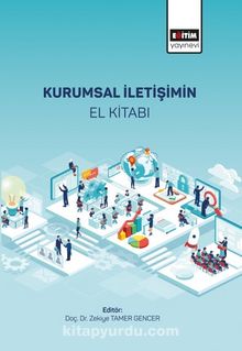 Kurumsal İletişimin El Kitabı - Doç. Dr. Zekiye Tamer Gencer