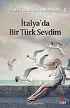 İtalya'da Bir T&uuml;rk Sevdim