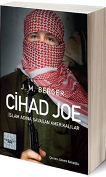 Cihad Joe & İslam Adına Savaşa Giden Amerikalılar