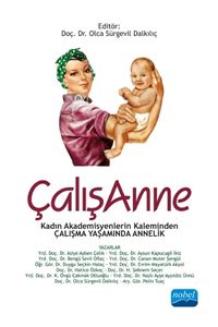 ÇalışAnne & Kadın Akademisyenlerin Kaleminden Çalışma Yaşamında Annelik