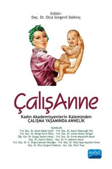 ÇalışAnne & Kadın Akademisyenlerin Kaleminden Çalışma Yaşamında Annelik