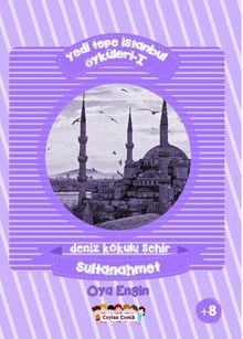 Yedi Tepe İstanbul Öyküleri 1 & Deniz Kokulu Şehir - Sultanahmet