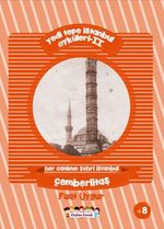 Yedi Tepe İstanbul Öyküleri 2 & Her Canlının Şehri İstanbul - Çemberlitaş
