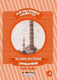 Yedi Tepe İstanbul Öyküleri 2 & Her Canlının Şehri İstanbul - Çemberlitaş