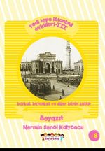 Yedi Tepe İstanbul Öyküleri 3 & Baykuş, Bayankuş ve Diğer Bütün Kuşlar - Beyazıt