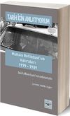 Tarih İ&ccedil;in Anlatıyorum & Muhsin Refikdust&rsquo;un Hatıraları
