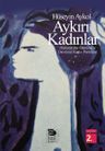 Aykırı Kadınlar &amp; Osmanlı'dan Günümüze Devrimci Kadın Portreleri