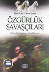 &Ouml;zg&uuml;rl&uuml;k Savaş&ccedil;ıları & Dağlarda Dalgalanan Cihad R&uuml;zgarı