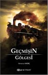 Ge&ccedil;mişin G&ouml;lgesi