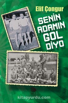 Senin Adamın Gol Diyo - Elif Çongur