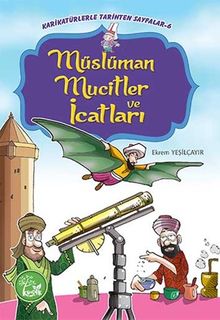 Müslüman Mucitler ve İcatları / Karikatürlerle Tarihten Sayfalar 6