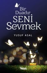 Bir Duadır Seni Sevmek