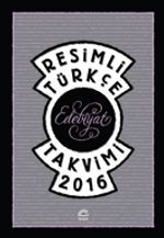 Resimli Türkçe Edebiyat Takvimi 2016