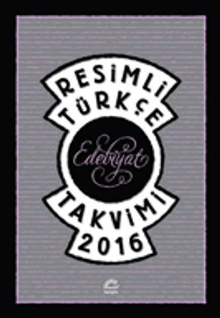 Resimli Türkçe Edebiyat Takvimi 2016