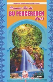 Hayata Bir de Bu Pencereden Bak - Ali İhsan Kılıçaslan