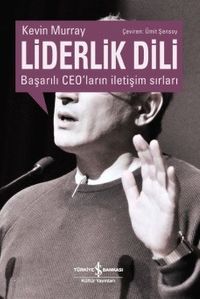Liderlik Dili Başarılı Ceo’ların İletişim Sırları