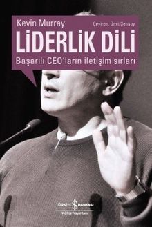 Liderlik Dili Başarılı Ceo’ların İletişim Sırları