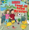 Lionel İle Futbol Hırsızları / 3 Boyutlu Maceralar