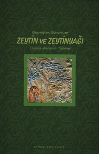 Geçmişten Günümüze Zeytin ve Zeytindağı
