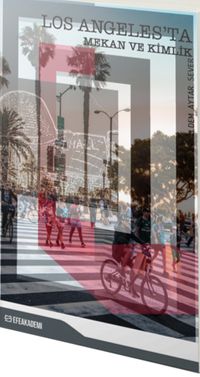 Los Angeles’da Mekan ve Kimlik