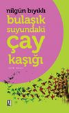 Bulaşık Suyundaki &Ccedil;ay Kaşığı