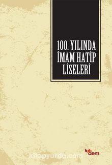 100. Yılında İmam Hatip Liseleri - Kolektif