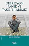 Depresyon Panik ve Takıntılarımız